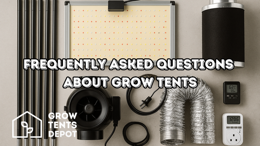 Frequently Asked Questions About Grow Tents