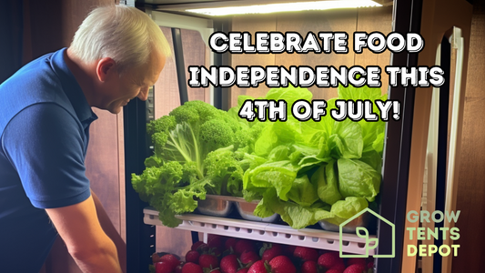 Celebrate Food Independence this 4th of July! | Grow Tents Depot | As we approach the star-spangled 4th of July holiday, many Americans are beginning to consider a different kind of independence: food independence. Amid a rising trend of self-sufficiency
