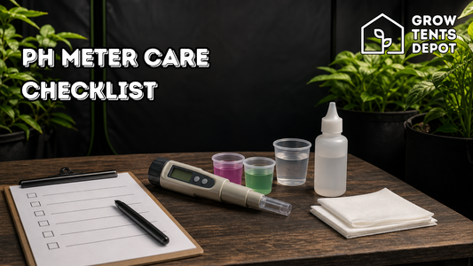 Graphic reading “PH METER CARE CHECKLIST” above a handheld digital pH meter, cups of pink, green, and clear liquid, a squeeze bottle, folded white cloths, and a blank checklist on a wooden table with potted plants; Grow Tents Depot logo at top right.