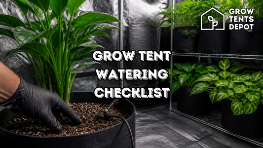 Grow tent watering checklist showing a gloved hand checking container soil, with the Grow Tents Depot logo.